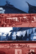 Cover: Last Days of Montreal - Signature Editions