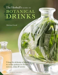 Abbildung von: The Herball's Guide to Botanical Drinks - Jacqui Small