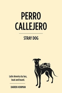 Abbildung von: Perro Callejero (Stray Dog) - Everytime Press / Bequem Publishing