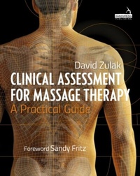 Abbildung von: Clinical Assessment For Massage Therapy - Handspring Publishing Limited