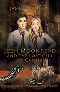 Cover: Josh Moonford and the Lost City of Cantia - The Conrad Press