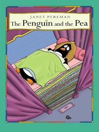 Enlarge image Cover: Penguin and the Pea - Crow Cottage Publishing