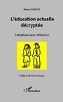 Cover: L'education actuelle decryptee - Editions L'Harmattan