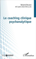 Cover: Le coaching clinique psychanalytique - Editions L'Harmattan