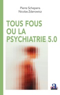 Cover: Tous fous ou la psychiatrie 5.0 - Pixels