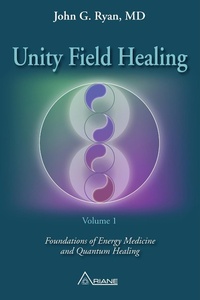 Enlarge image Cover: Unity Field Healing - Volume 1 - Editions Ariane