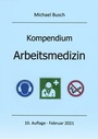 Cover: Kompendium Arbeitsmedizin - Busch, Michael