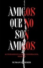 Cover: AMIGOS QUE NO SON AMIGOS - tredition