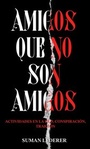 Cover: AMIGOS QUE NO SON AMIGOS - tredition