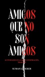Cover: AMIGOS QUE NO SON AMIGOS - tredition