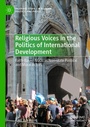 Cover: Religious Voices in the Politics of International Development - Palgrave Macmillan