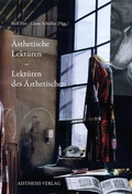 Cover: &Auml;sthetische Lekt&uuml;ren - Lekt&uuml;ren des &Auml;sthetischen - Aisthesis