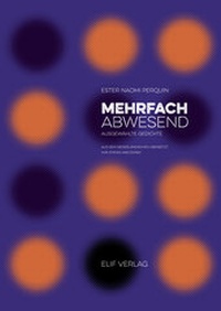 Enlarge image Cover: Mehrfach Abwesend - elifverlag
