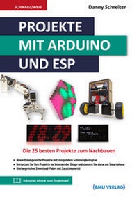 Enlarge image Cover: Projekte mit Arduino und ESP - BMU Media Verlag