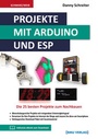 Cover: Projekte mit Arduino und ESP - BMU Media Verlag
