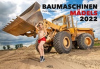 Abbildung von: Baumaschinen Mädels 2022 - Erotik auf der Baustelle - Akt-Fotografie der Extraklasse! - Heel