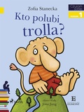 Cover: Kto polubi Trolla? - Saga Egmont