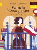 Cover: Wanda, bojowa panna - O Wandzie Krahelskiej - Saga Egmont