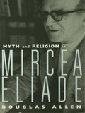 Cover: Myth and Religion in Mircea Eliade - Routledge