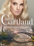 Cover: Diamentowa gwiazda - Ponadczasowe historie milosne Barbary Cartland - Saga Egmont
