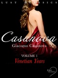 Cover: LUST Classics: Casanova Volume 1 - Venetian Years - LUST