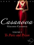Cover: LUST Classics: Casanova Volume 2 - To Paris and Prison - LUST