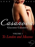 Cover: LUST Classics: Casanova Volume 5 - To London and Moscow - LUST