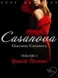 Cover: LUST Classics: Casanova Volume 6 - Spanish Passions - LUST