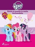 Cover: My Little Pony - Koiria ja poneja ja muita kertomuksia - Saga Egmont