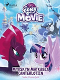 Cover: My Little Pony - Myrskyn matkassa Canterlotiin - Saga Egmont