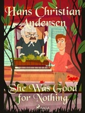Cover: She Was Good for Nothing - Saga Egmont