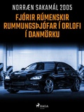 Cover: Fj&oacute;rir r&uacute;menskir rummungs&thorn;j&oacute;far &iacute; orlofi &iacute; Danm&ouml;rku - Saga Egmont