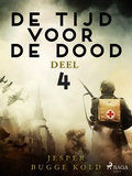 Cover: De tijd voor de dood - Deel 4 - Saga Egmont