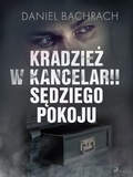 Cover: Kradziez w kancelarii sedziego pokoju - Saga Egmont