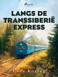 Abbildung von: Langs de Transsiberië Express - Saga Egmont