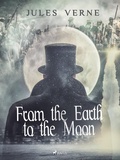 Cover: From the Earth to the Moon - Saga Egmont