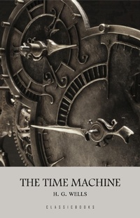 Enlarge image Cover: Time Machine - ClassicBooks by KTHTK