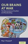 Cover: Our Brains at War - Oxford University Press Inc