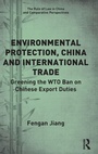 Cover: Environmental Protection, China and International Trade - Routledge