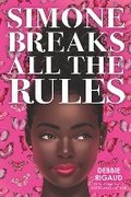 Cover: Simone Breaks All the Rules - Scholastic