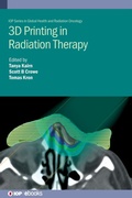 Cover: 3D Printing in Radiation Therapy - Institute of Physics Publishing