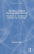 Cover: Toward a Unified Psychoanalytic Theory - Routledge
