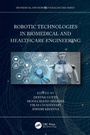 Cover: Robotic Technologies in Biomedical and Healthcare Engineering - CRC Press