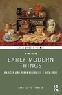 Cover: Early Modern Things - Routledge