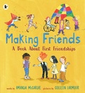 Cover: Making Friends: A Book About First Friendships - Walker Books Ltd