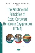 Abbildung von: The Practice and Principles of Extra-Corporeal Membrane Oxygenation (ECMO) - Nova Science Publishers Inc
