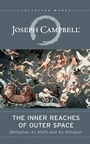 Cover: The Inner Reaches of Outer Space - Joseph Campbell Foundation