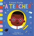 Cover: I Want to be a Teacher - Little Tiger