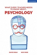 Cover: What Every Teacher Needs to Know About Psychology - John Catt Educational