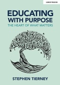 Cover: Educating with Purpose - John Catt Educational Ltd